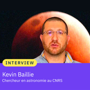 Portrait de Kevin Baillie chercheur en astronomie au CNRS